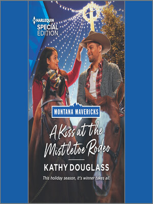 cover image of A Kiss at the Mistletoe Rodeo